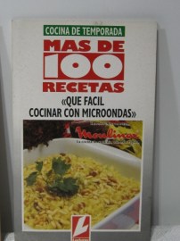 MAS DE 100 RECETAS QUE FACIL COCINAR CON MICROONDAS